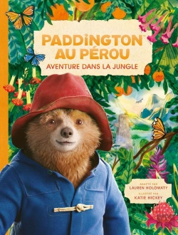 Bertrand.pt - Paddington Au Pérou : Aventure Dans La Jungle ; L'Album Du Film
