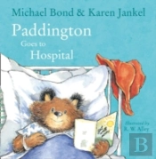Paddington Goes To Hospital