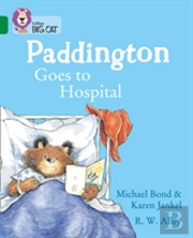 Paddington Goes To Hospital