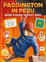 Paddington In Peru: Movie Sticker Activity Book