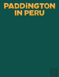 Paddington In Peru: The Jungle Quest