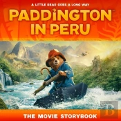 Paddington In Peru: The Movie Storybook