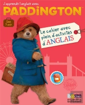 Paddington ; Le Cahier Avec Plein D'Activités D'Anglais ; Dès 3 Ans