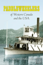 Paddlewheelers  Of Western Canada And The Usa