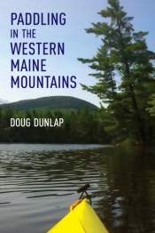 Paddling In The Western Maine Mountains
