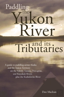 Bertrand.pt - Paddling The Yukon River And Its Tributaries