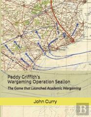 Paddy Griffith'S Wargaming Operation Sealion (1940)