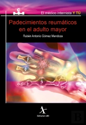 Padecimientos Reumáticos En El Adulto Mayor