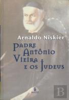Padre Antônio Vieira e os Judeus