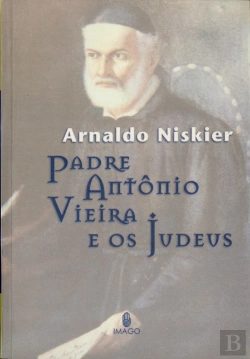 Bertrand.pt - Padre Antônio Vieira e os Judeus