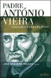 Padre António Vieira - Grandes Pensamentos