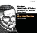 Padre António Vieira - Sermão de Santo António (aos Peixes) por Ary dos Santos