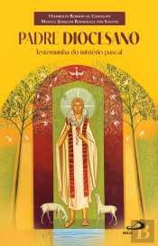 Padre Diocesano - Testemunha Do Mistério Pascal
