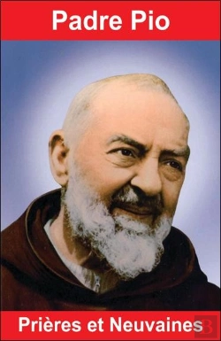 Bertrand.pt - Padre Pio, Prières Et Neuvaines