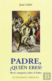 Padre, ¿Quien Eres?