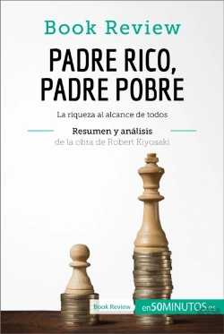 Bertrand.pt - Padre Rico, Padre Pobre De Robert Kiyosaki (Análisis De La Obra)