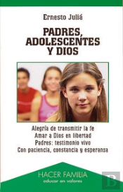 Padres, Adolescentes Y Dios