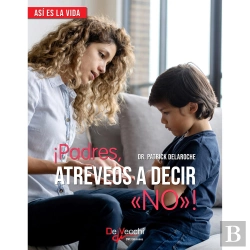 Bertrand.pt - ¡Padres, Atreveos A Decir «No»!