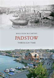 Padstow Through Time