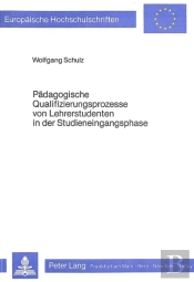 Paedagogische Qualifizierungsprozesse Von Lehrerstudenten In Der Studieneingangsphase