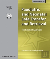 Paediatric And Neonatal Safe Transfer And Retrieval