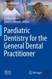 Paediatric Dentistry For The General Dental Practitioner