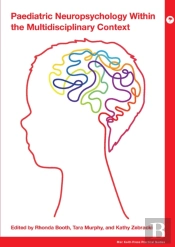 Paediatric Neuropsychology Within The Multidisciplinary Context