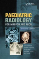 Paediatric Radiology For Mrcpch And Frcr, Second Edition