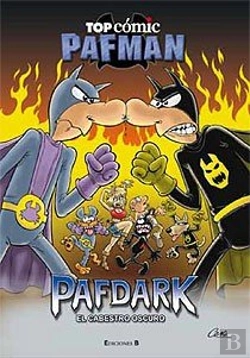 Bertrand.pt - Pafdark. El Cabestro Oscuro (Top Cómic Pafman 7)