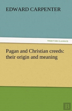 Bertrand.pt - Pagan And Christian Creeds