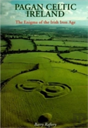 Pagan Celtic Ireland