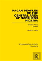 Pagan Peoples Of The Central Area Of Northern Nigeria