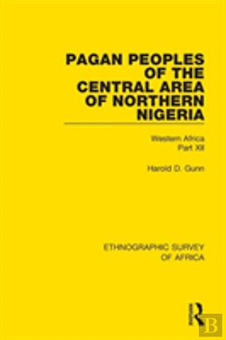 Bertrand.pt - Pagan Peoples Of The Central Area Of Northern Nigeria