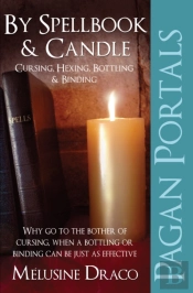 Pagan Portals Â€“ By Spellbook & Candle Â€“ Cursing, Hexing, Bottling & Binding