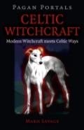 Pagan Portals Â€“ Celtic Witchcraft Â€“ Modern Witchcraft Meets Celtic Ways