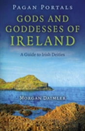Pagan Portals Â€“ Gods And Goddesses Of Ireland Â€“ A Guide To Irish Deities