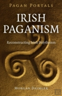 Bertrand.pt - Pagan Portals Â€“ Irish Paganism Â€“ Reconstructing Irish Polytheism
