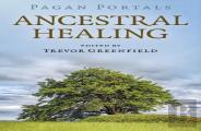 Pagan Portals - Ancestral Healing