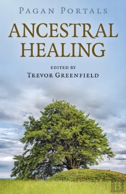 Bertrand.pt - Pagan Portals - Ancestral Healing