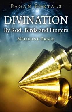 Bertrand.pt - Pagan Portals - Divination: By Rod, Birds And Fingers