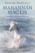 Pagan Portals - Manannan Mac Lir