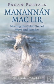 Pagan Portals - Manannan Mac Lir