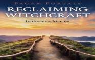 Pagan Portals - Reclaiming Witchcraft