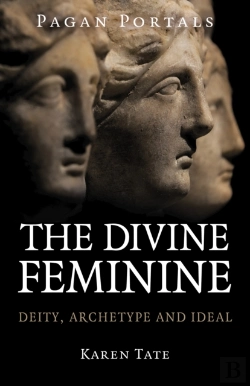 Bertrand.pt - Pagan Portals - The Divine Feminine