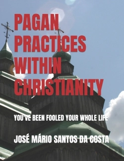 Bertrand.pt - Pagan Practices Within Christianity