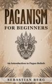 Paganism For Beginners :An Introduction