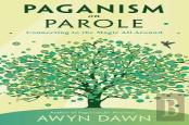 Paganism On Parole