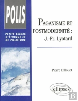 Bertrand.pt - Paganisme Et Postmodernité - J.-Fr. Lyotard
