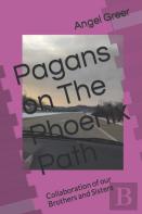 Pagans On The Phoenix Path