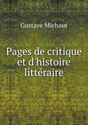 Pages De Critique Et D'Histoire Litteraire